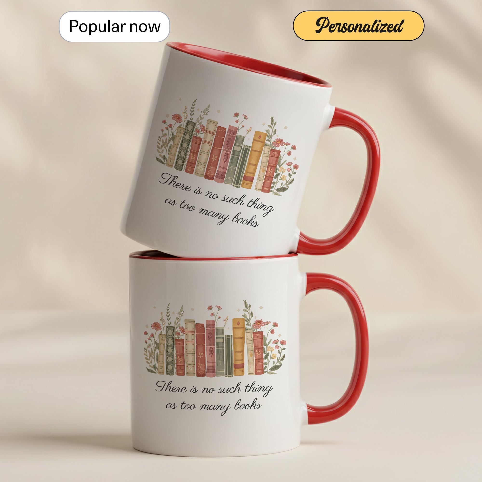 There Is No Such Thing As Too Many Books Mug – Book Lover Coffee Cup – Reader Gift – Vintage Books Ringer Mug 11oz 15oz |Mug 107