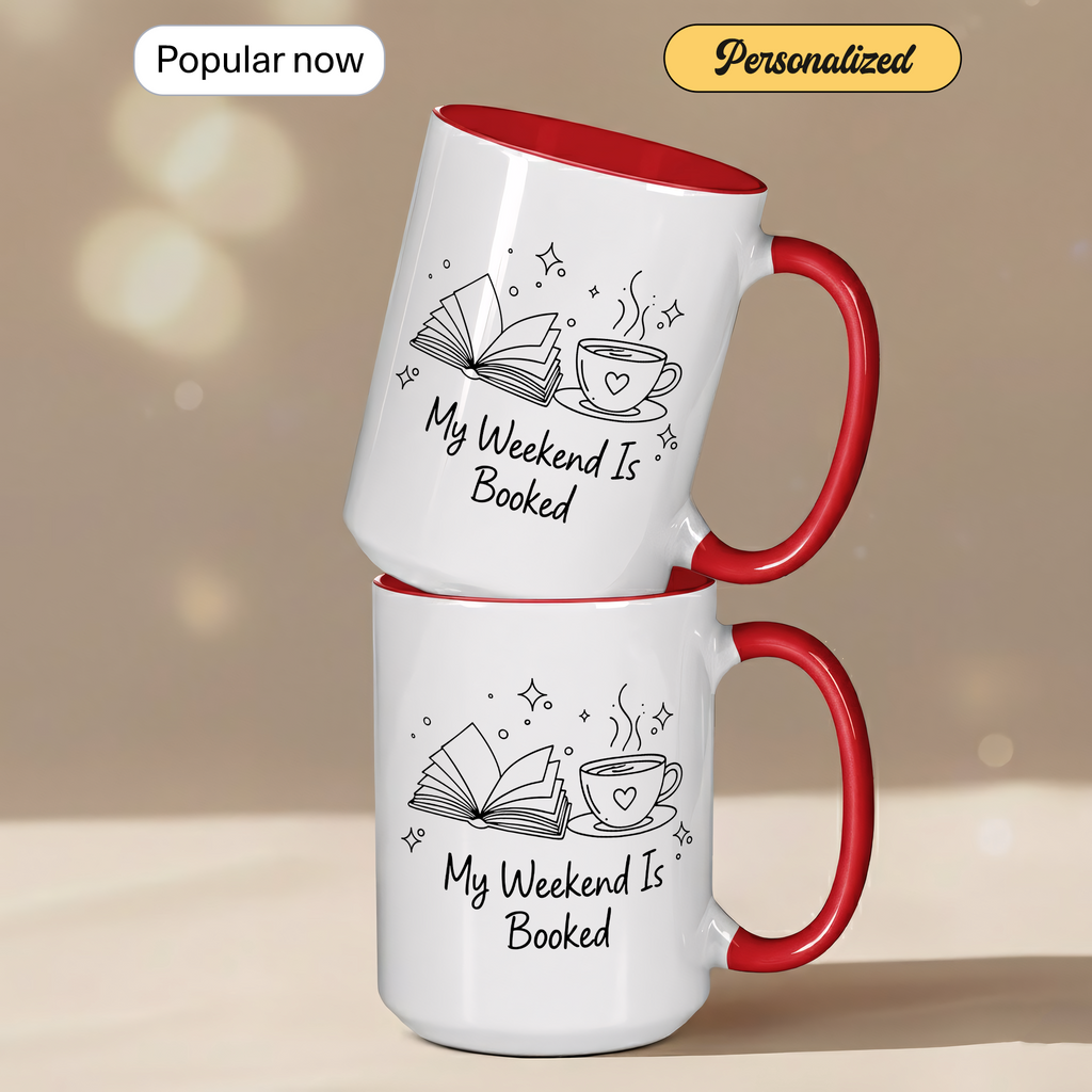 My Weekend Is Booked Personalized Mug – Funny Book Lover Coffee Cup – Custom Reader Gift |Mug 99