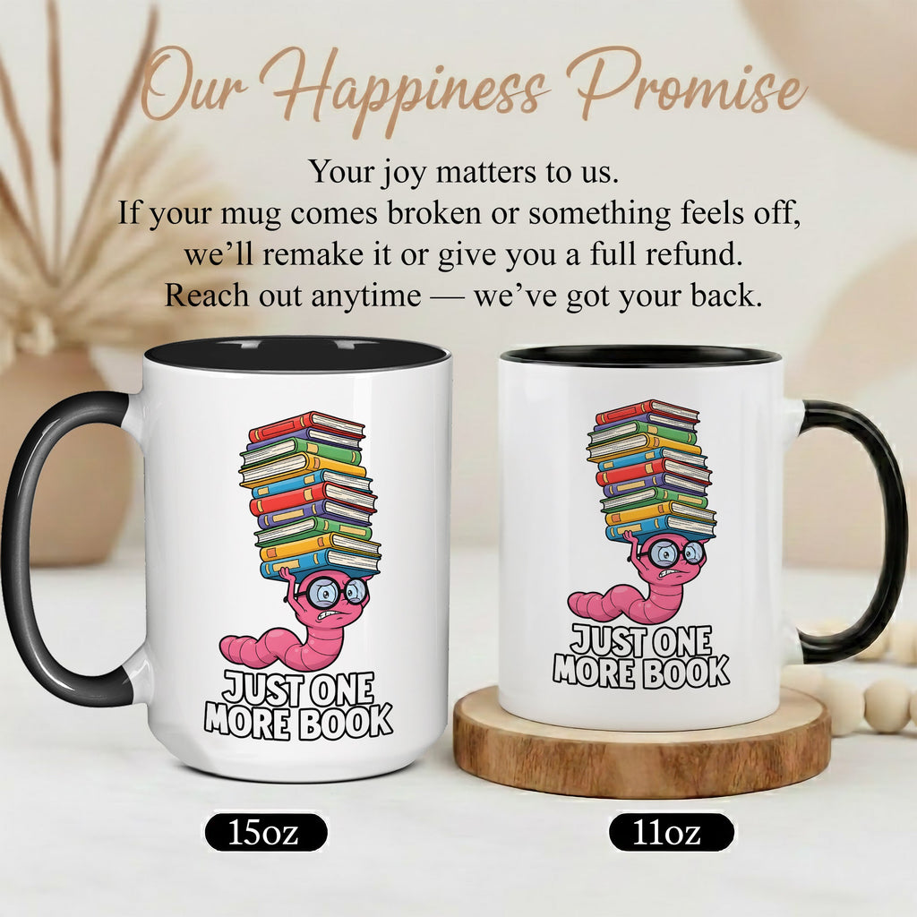Just One More Book Mug – Cute Bookworm Coffee Cup – Funny Reader Gift – Book Lover Ringer Mug 11oz 15oz |Mug 141