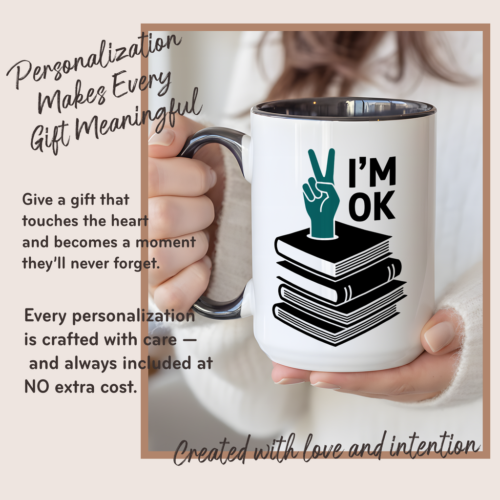I’m OK Book Mug – Funny Introvert Reader Coffee Cup – Book Lover Humor Gift – 11oz 15oz Ringer Mug |147