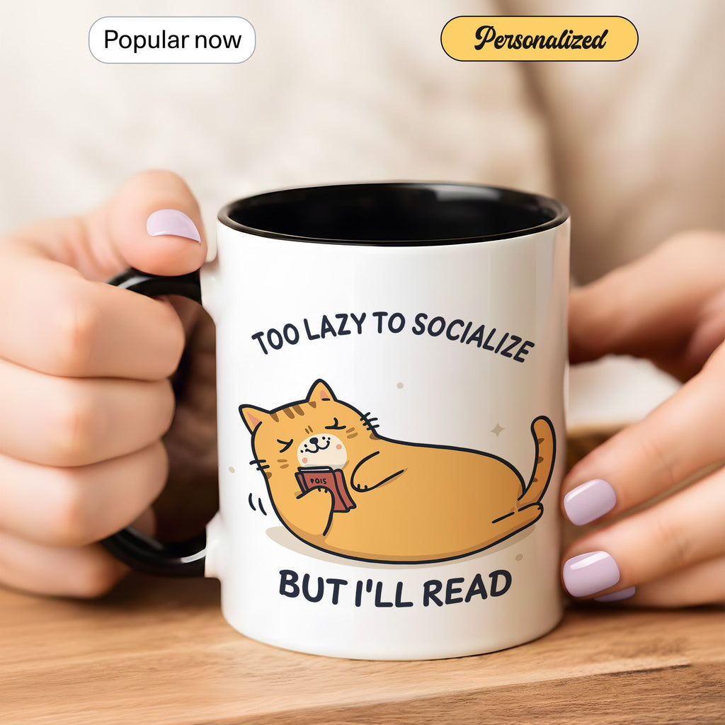 Too Lazy To Socialize But I’ll Read Mug – Funny Cat Lover Book Mug – Introvert Reader Coffee Cup – 11oz 15oz Ringer | Mug 130