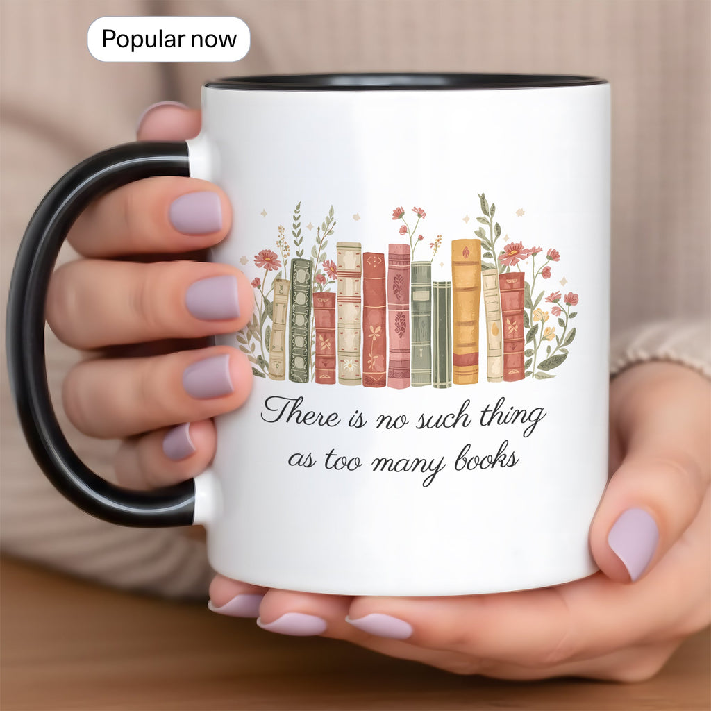 There Is No Such Thing As Too Many Books Mug – Book Lover Coffee Cup – Reader Gift – Vintage Books Ringer Mug 11oz 15oz |Mug 107
