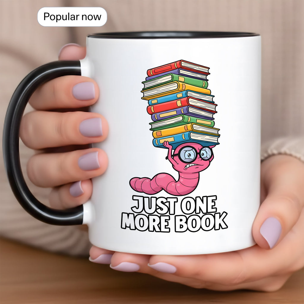 Just One More Book Mug – Cute Bookworm Coffee Cup – Funny Reader Gift – Book Lover Ringer Mug 11oz 15oz |Mug 141