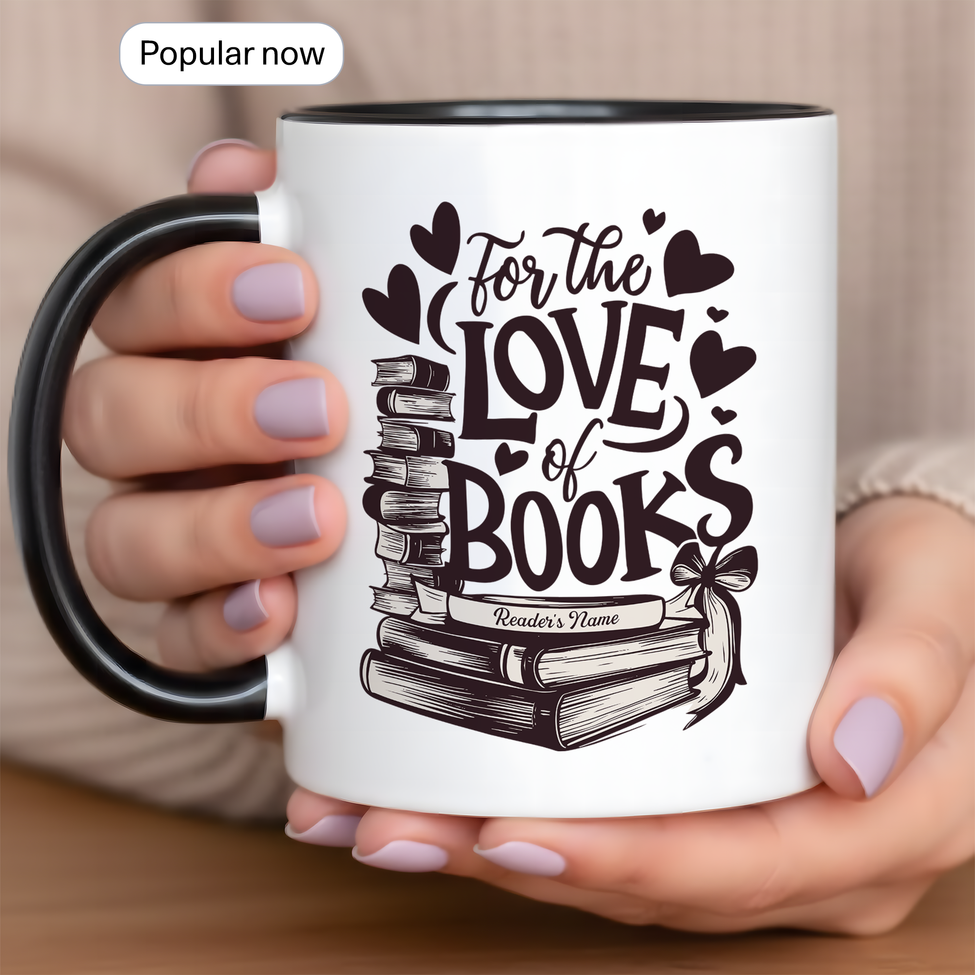 For The Love Of Books Personalized Mug – Custom Book Lover Gift – Reader Coffee Cup – Romantic Literary Mug 11oz 15oz | Mug 119