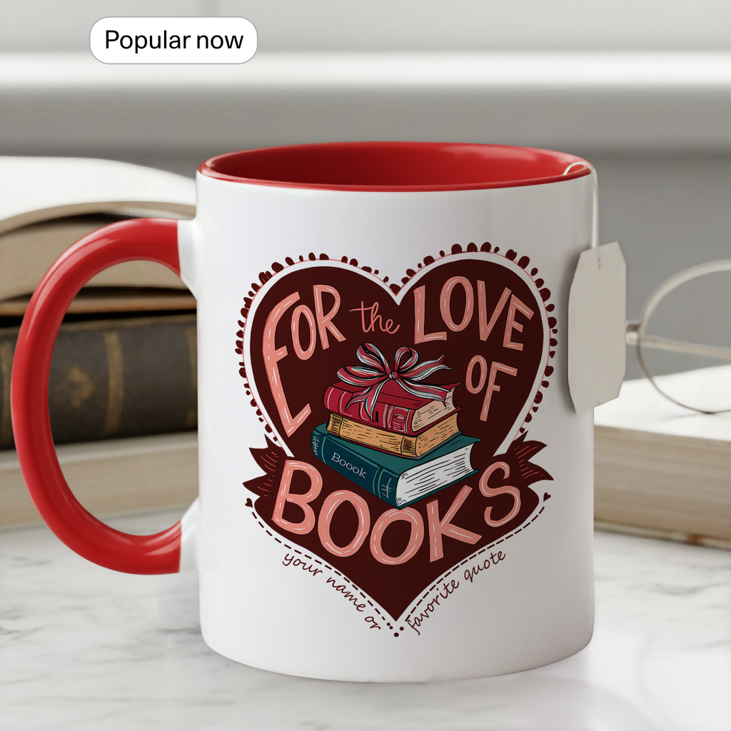 For The Love Of Books Mug – Book Lover Coffee Cup – Reader Gift – Bookworm Aesthetic Mug – 11oz 15oz Ringer Mug |Mug 139
