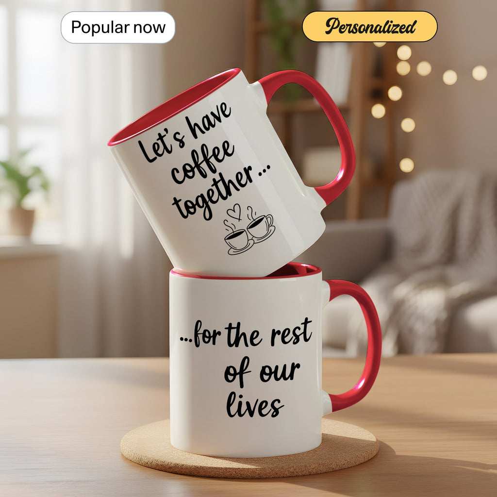 Let’s Have Coffee Together Mug – Cute Couple Coffee Cup – Romantic Gift – Boyfriend Girlfriend Mug 11oz 15oz |Mug 145