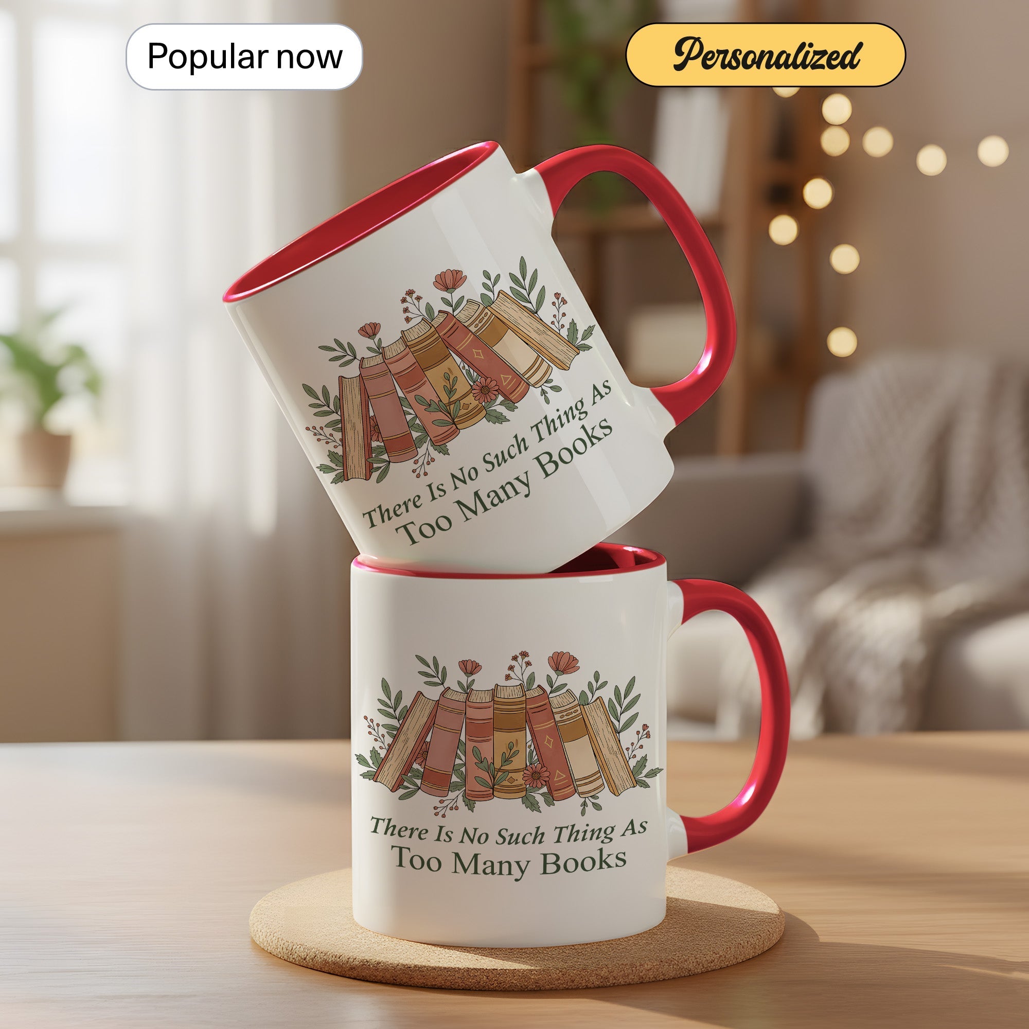 There Is No Such Thing As Too Many Books Mug – Aesthetic Book Lover Coffee Cup – Reader Gift – 11oz 15oz Ringer Mug |Mug 154