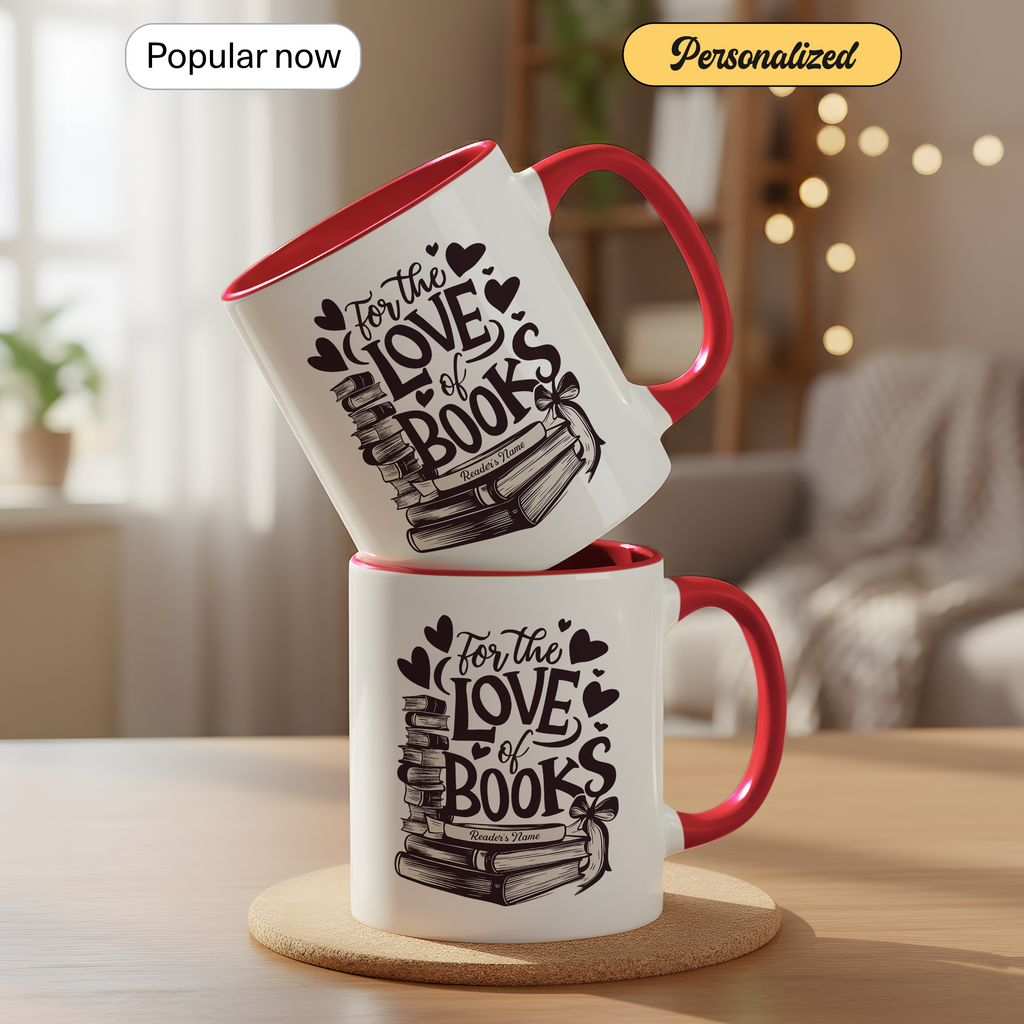 For The Love Of Books Personalized Mug – Custom Book Lover Gift – Reader Coffee Cup – Romantic Literary Mug 11oz 15oz | Mug 119