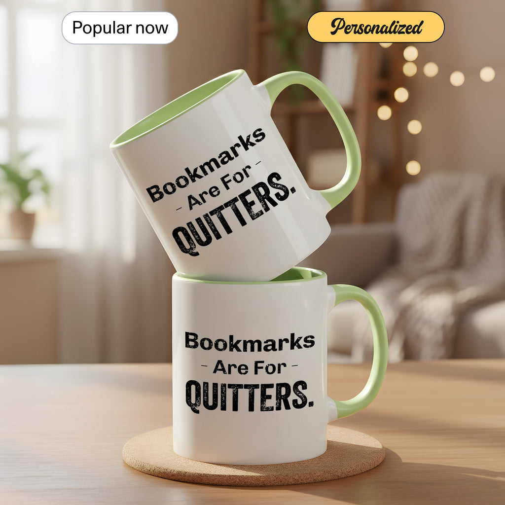 Bookmarks Are For Quitters Mug – Funny Book Lover Coffee Cup – Reader Humor Gift – Multi Color Ringer Mug 11oz 15oz |Mug 105