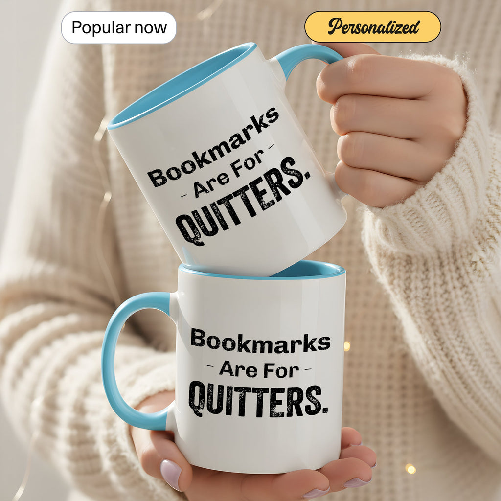 Bookmarks Are For Quitters Mug – Funny Book Lover Coffee Cup – Reader Humor Gift – Multi Color Ringer Mug 11oz 15oz |Mug 105