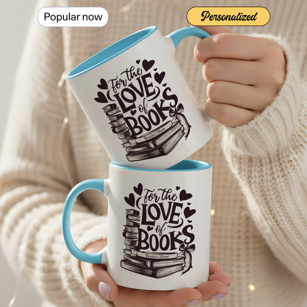 For The Love Of Books Personalized Mug – Custom Book Lover Gift – Reader Coffee Cup – Romantic Literary Mug 11oz 15oz | Mug 119